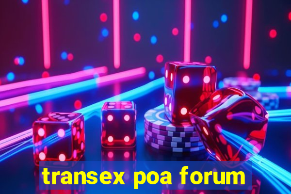 transex poa forum